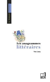 Les anagrammes littéraires