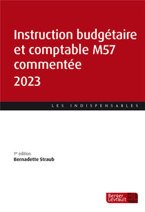 Instruction budgétaire et comptable M57 commentée (édition 2023)