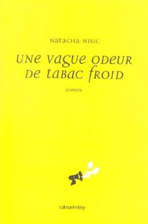 Une vague odeur de tabac froid