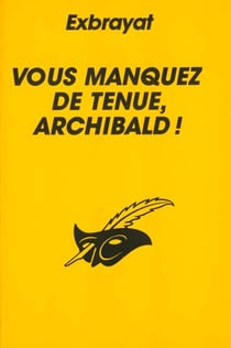 Vous manquez de tenue archibald