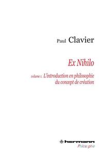 Ex nihilo Tome 1 - l'introduction en philosophie du concept de création
