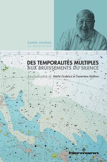 Des temporalités multiples aux bruissements du silence