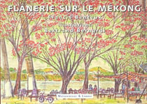 Flaneries sur le mekong