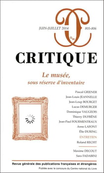 Revue Critique n.805 : 806 - le musée, sous réserve d'inventaire