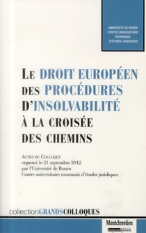 Le droit européen des procédures d'insolvabilité à la croisée des chemins