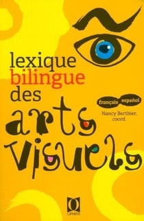 Lexique bilingue des arts visuels français/espagnol