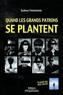 Quand les grands patrons se plantent