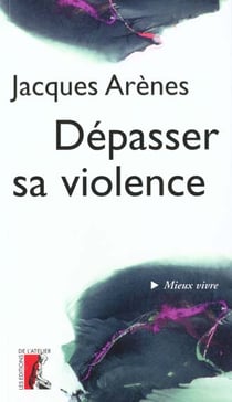 Depasser sa violence