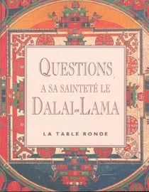 Questions a sa saintete le dalai-lama