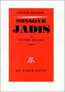 Monsieur jadis ou l'ecole du soir