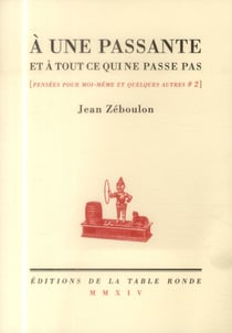 À une passante et à tout ce qui ne passe pas
