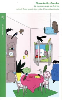 Je ne suis pas un héros - toute une vie bien ratée - l'éternité est inutile