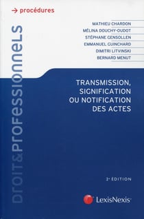 Transmission signification ou notification des actes (2e édition)