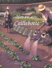 Mon ete avec caillebotte