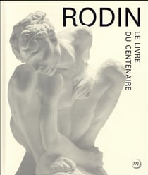 Rodin, le livre du centenaire