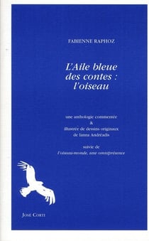 L'aile bleue des contes : l'oiseau - L'oiseau-monde, une omniprésence