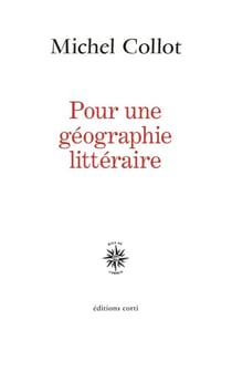 Pour une géographie littéraire