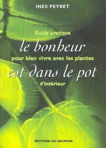 Le bonheur est dans le pot