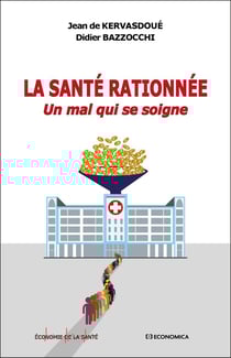La santé rationnée : un mal qui se soigne