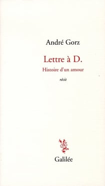 Lettre à D. - histoire d'un amour