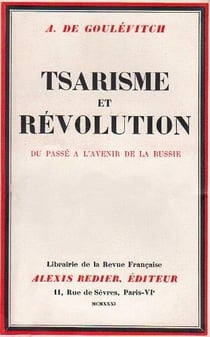 Tsarisme et révolution - du passé à l'avenir de la russie