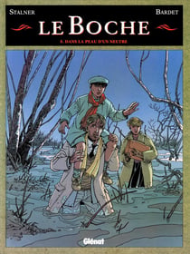 Le boche Tome 5 - dans la peau d'un neutre