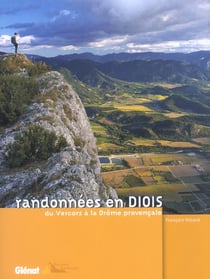 Randonnées en diois - du vercors à la drome provençale