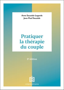 Pratiquer la thérapie du couple (2e édition)