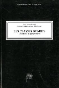 Les Classes de mots : Traditions et perspectives