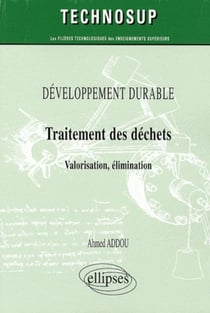 Traitement des déchets - valorisation, élimination