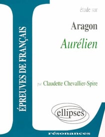 Étude sur Aurélien - Louis Aragon