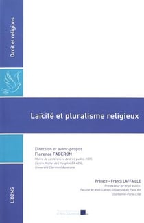 Laïcité et pluralisme religieux - actes du colloque de l'ecole de droit de l'université d'auvergne, 6 octobre 2016