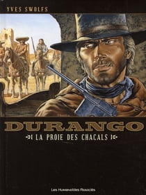 Durango Tome 10 : la proie des chacals