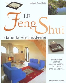 Le feng shui dans la vie moderne