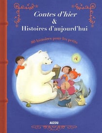 Contes D Hier Et Histoires D Aujourd Hui