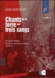 Chants de la terre aux trois sangs - musiques rituelles des Toraja de l'île de Sulawesi (Indonésie)