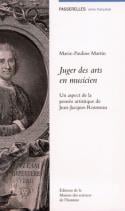 Juger des arts en musicien - un aspect de la pensée artistique de Jean-Jacques Rousseau