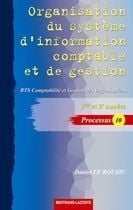 Organisation du système - info, comptabilité, gestion - processus 10 - bts 1ère et 2ème années