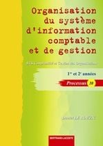 Organisation du système comptable et de gestion - bts comptabilité et gestion des organisations, processus 10 - manuel de l'élève