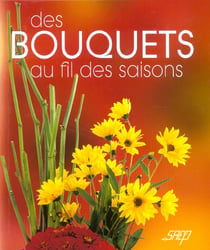 Des bouquets au fil des saisons