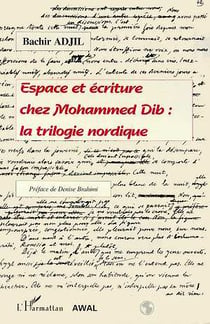 Espace et écriture chez mohamed dib : la trilogie nordique