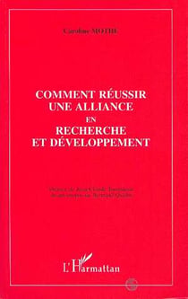 Comment réussir une alliance en recherche et développement