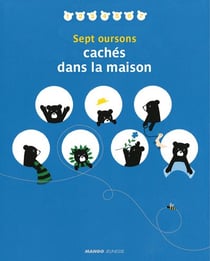 Sept oursons cachés dans la maison