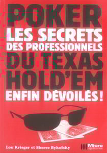 Poker - les secrets des professionnels du texas hold'em enfin dévoilés