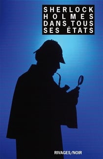 Sherlock Holmes dans tous ses états