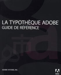 La typothèque adobe guide de référence