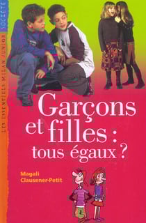 Garcons et filles : tous egaux ?