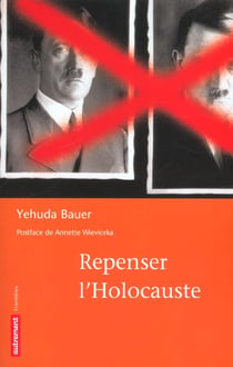 Repenser l'holocauste
