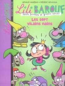 Lili Barouf t.10 - les 7 vilains nains