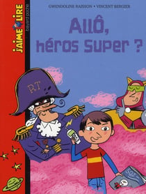 Allo, héros super